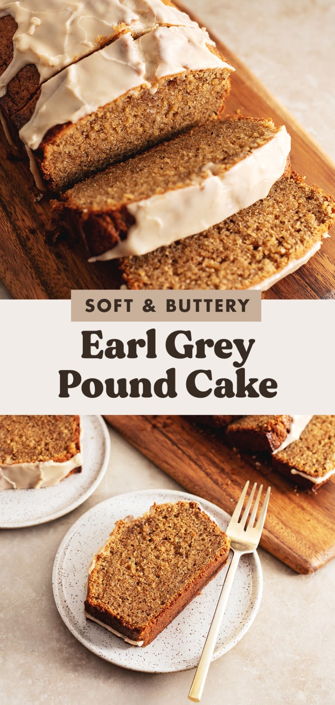 Two images of earl grey pound cake slices with a text overlay that reads "soft and buttery earl grey pound cake".