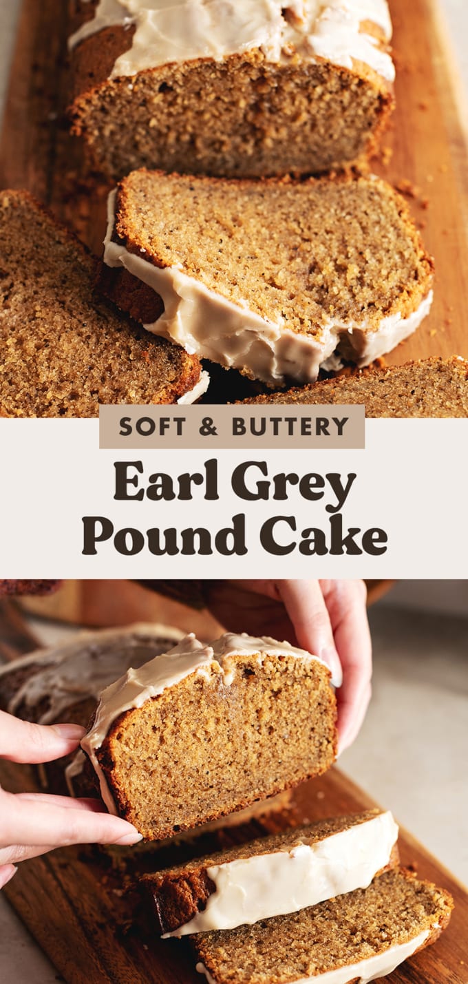 Two images of earl grey pound cake slices with a text overlay that reads "soft and buttery earl grey pound cake".