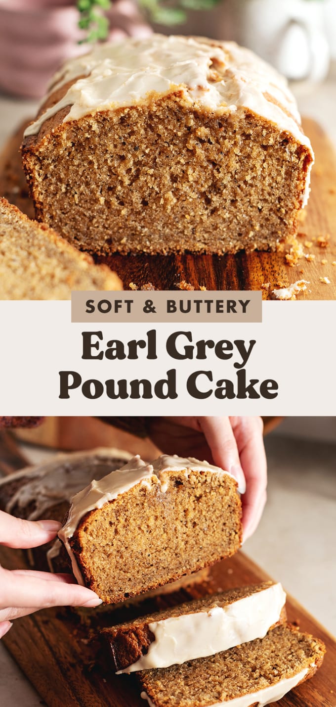 Two images of earl grey pound cake slices with a text overlay that reads "soft and buttery earl grey pound cake".