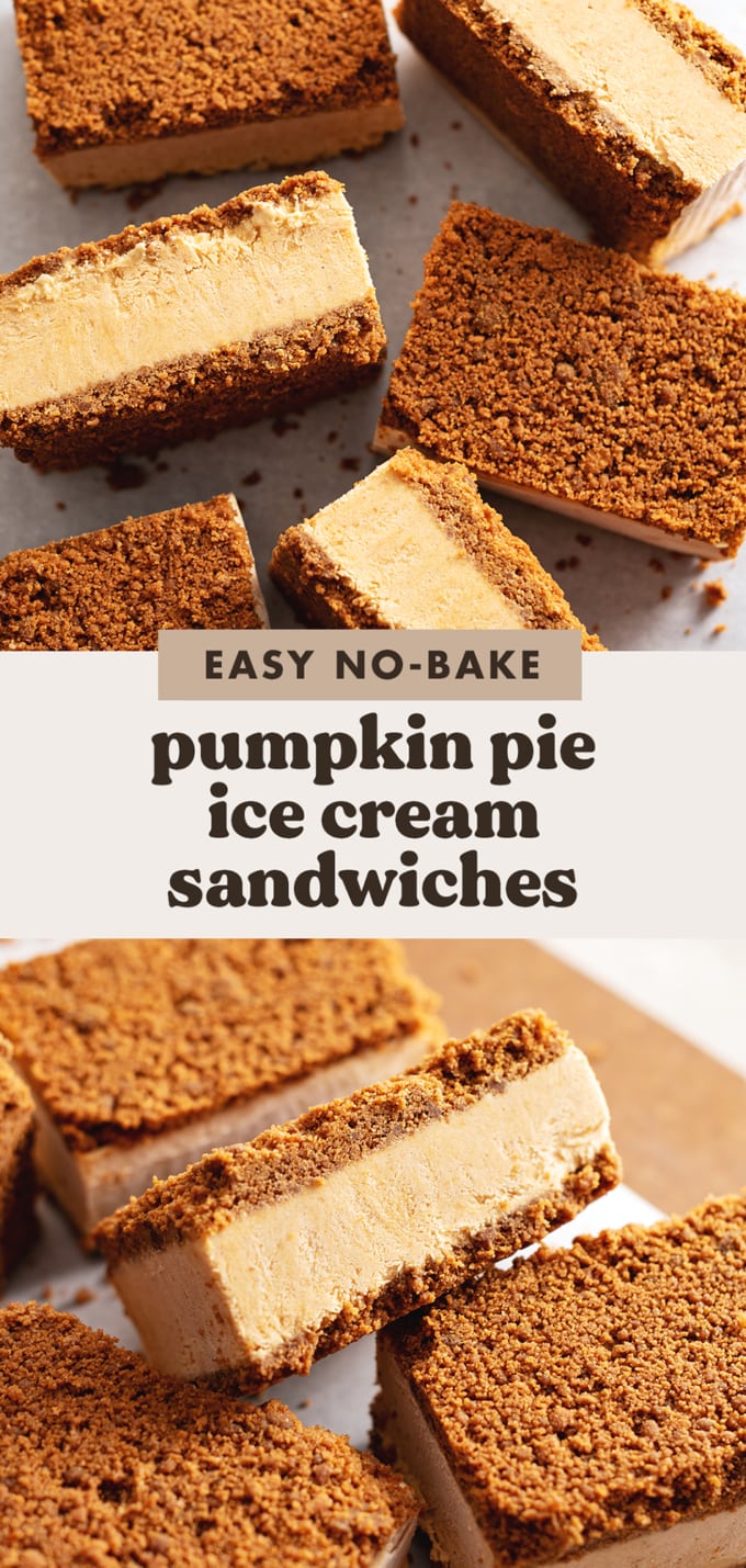 Two images of pumpkin pie ice cream sandwiches with a text overlay that reads "easy no-bake pumpkin pie ice cream sandwiches".
