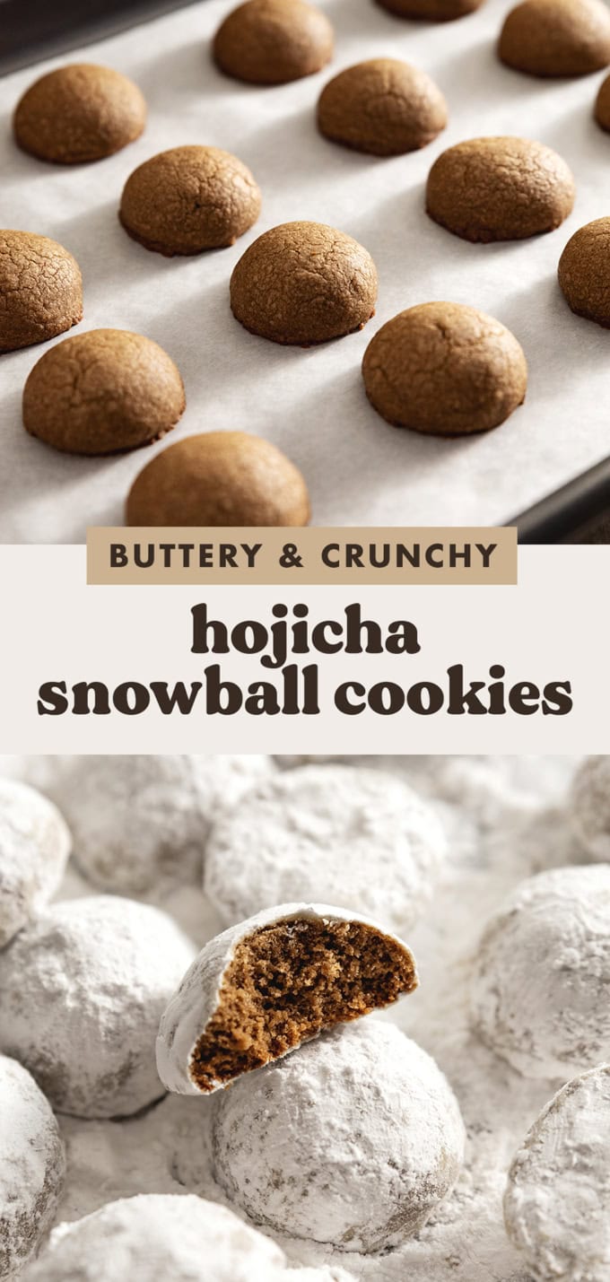 Two images of hojicha snowball cookies before and after the powdered sugar coating with a text overlay that says "buttery and crunchy hojicha snowball cookies".