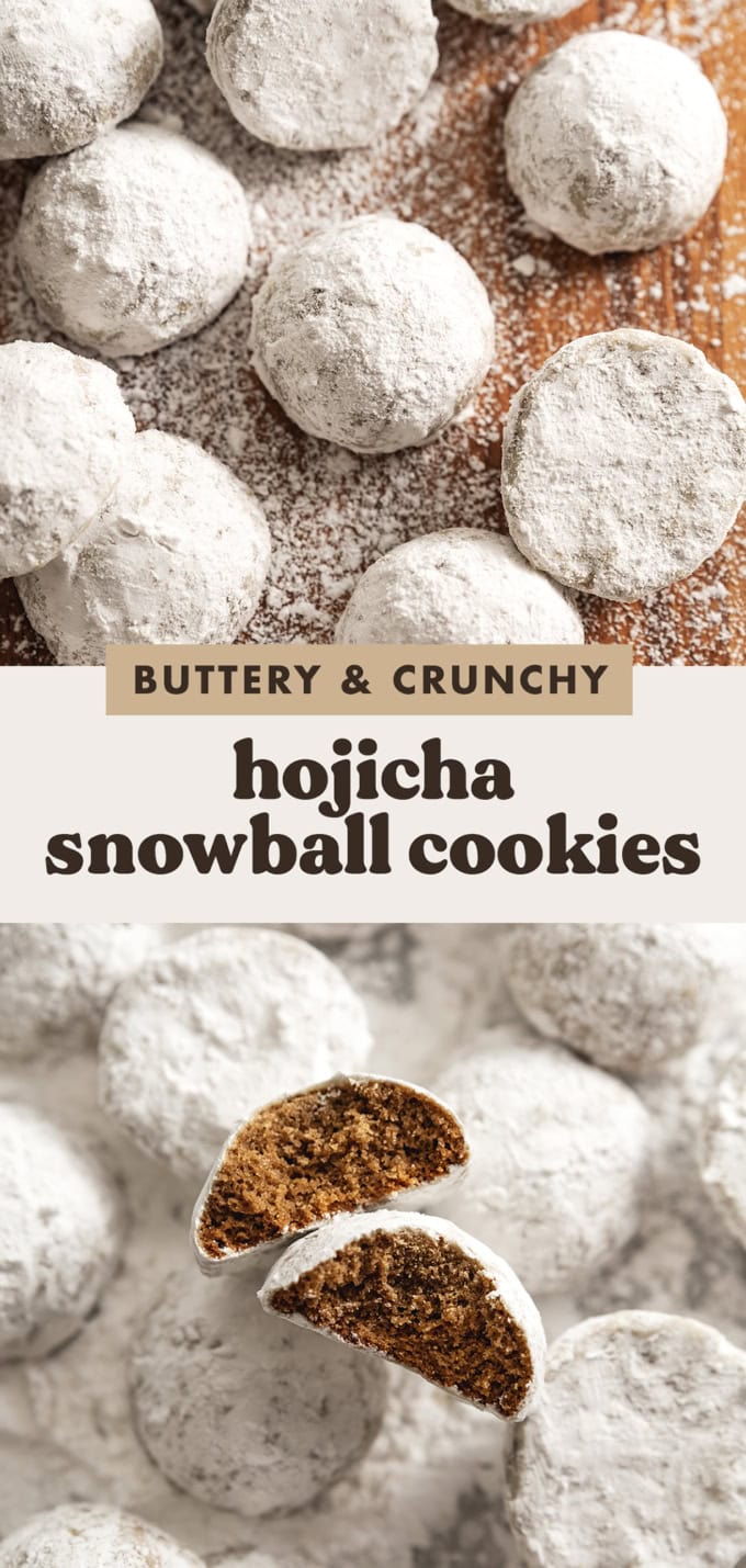 Two images of hojicha snowball cookies with a text overlay that says "buttery and crunchy hojicha snowball cookies.