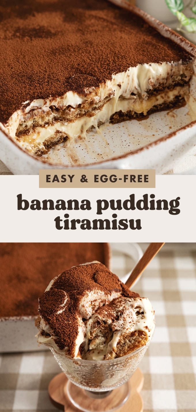 Two images of banana pudding tiramisu with a text overlay that says "easy and egg-free banana pudding tiramisu".