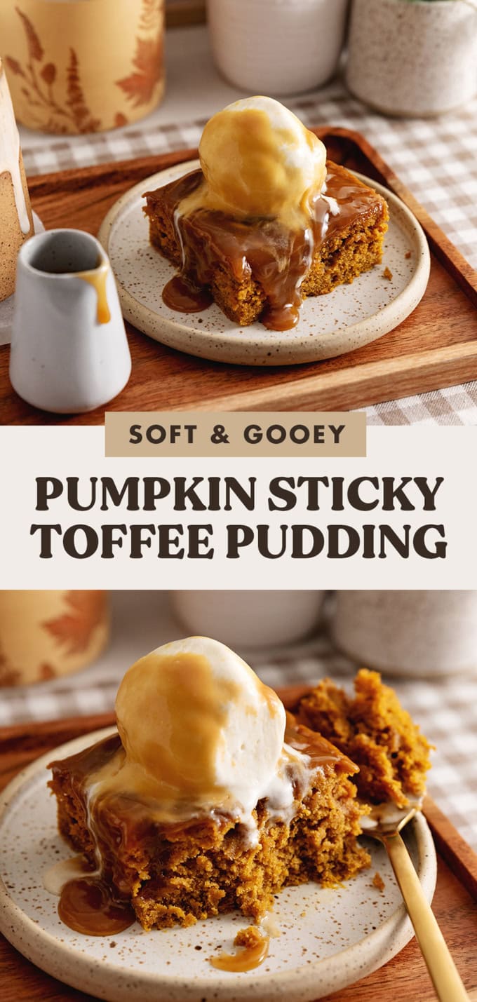 Two images of pumpkin sticky toffee pudding with a text overlay that says "soft and gooey pumpkin sticky toffee pudding".