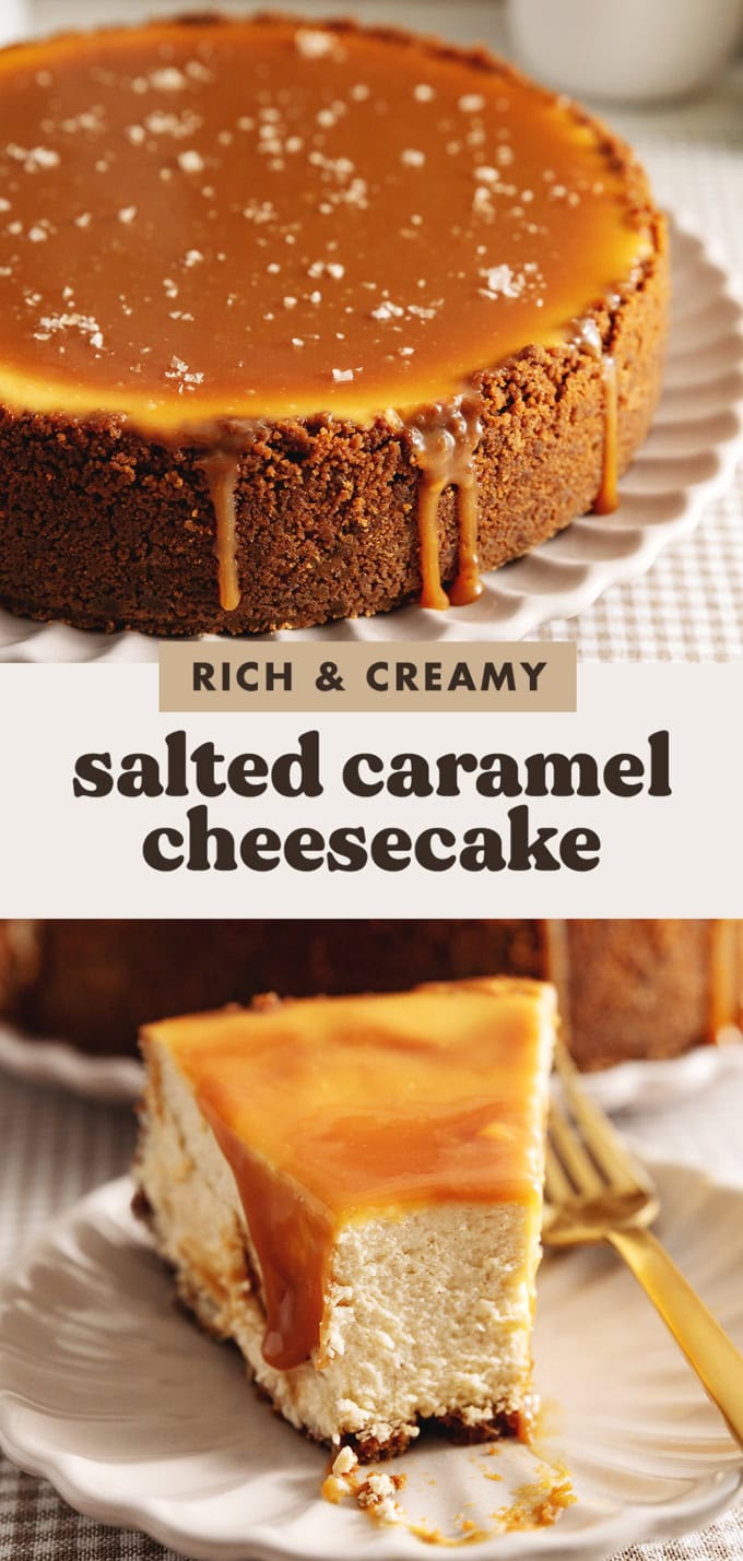 Two images of a salted caramel cheesecake with a text overlay that says "rich and creamy salted caramel cheesecake".